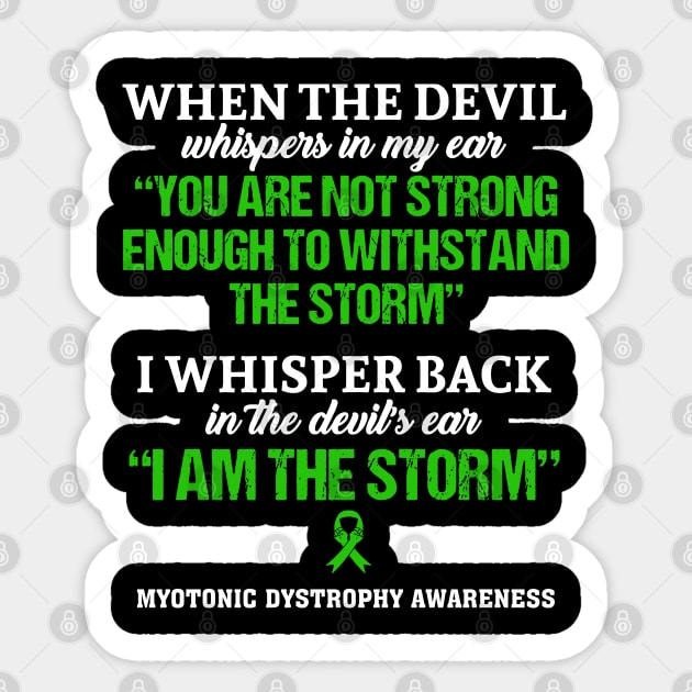 Myotonic Dystrophy Awareness I Am The Storm - In This Family No One Fights Alone Sticker by BoongMie